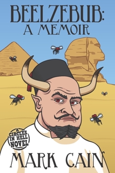 Beelzebub: A Memoir - Book #6 of the Circles in Hell