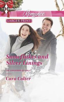 Snowflakes and Silver Linings - Book #3 of the Gingerbread Girls