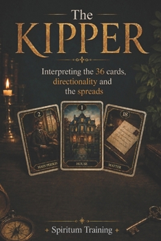 Paperback The Kipper: Interpreting the 36 cards, directionality and the spreads Book