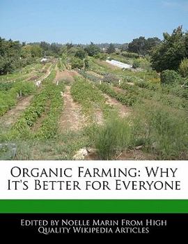 Organic Farming : Why It's Better for Everyone