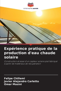 Paperback Expérience pratique de la production d'eau chaude solaire [French] Book