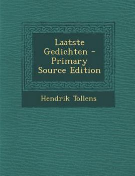 Paperback Laatste Gedichten - Primary Source Edition [Dutch] Book