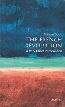 Paperback The French Revolution: A Very Short Introduction Book