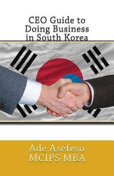 Paperback CEO Guide to Doing Business in South Korea Book