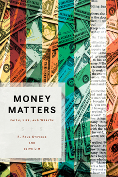 Paperback Money Matters: Faith, Life, and Wealth Book