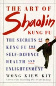 Paperback Art of Shaolin: The Secrets of Kung Fu for High Energy and Health Book