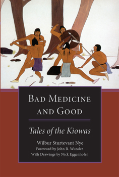 Paperback Bad Medicine and Good: Tales of the Kiowas Book