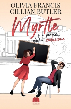 Paperback Myrtle e i pericoli della seduzione [Italian] Book