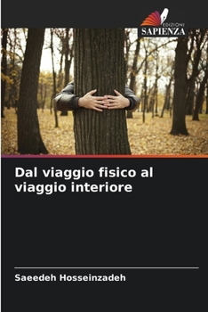 Paperback Dal viaggio fisico al viaggio interiore [Italian] Book
