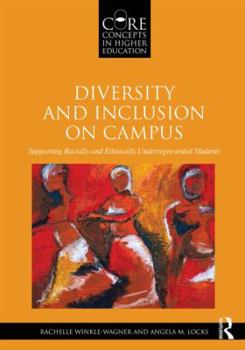 Paperback Diversity and Inclusion on Campus: Supporting Racially and Ethnically Underrepresented Students Book