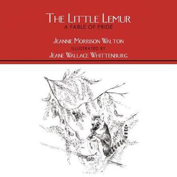 Paperback The Little Lemur, A Fable of Pride Book