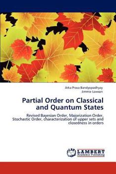 Paperback Partial Order on Classical and Quantum States Book