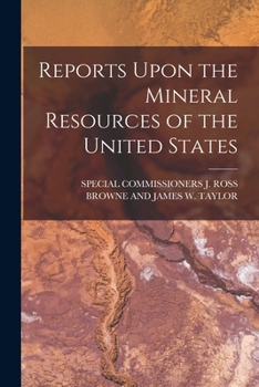 Paperback Reports Upon the Mineral Resources of the United States Book