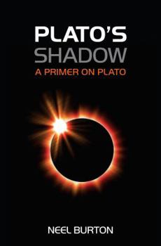 Paperback Plato's Shadow: A Primer on Plato Book