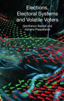 Hardcover Elections, Electoral Systems and Volatile Voters Book