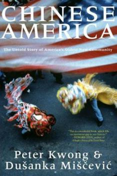 Hardcover Chinese America: The Untold Story of America's Oldest New Community Book