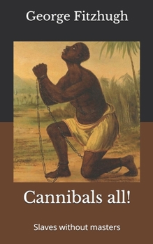 Cannibals all!: Slaves without masters