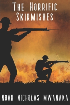 Paperback The Horrific Skirmishes Book