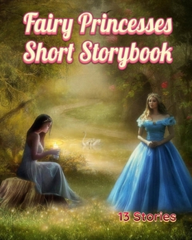 fairy princesses short storybook: short storybook for kids