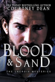 Paperback Blood and Sand: The LaCroix Mysteries Book