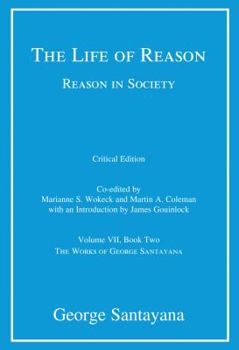 The Life Of Reason: Reason In Society... - Book #2 of the Life of Reason