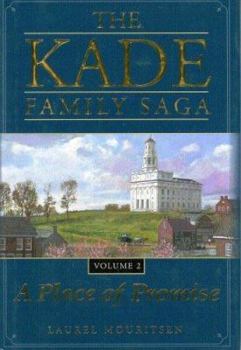 Hardcover The Kade Family Saga Vol 2: A Place of Promise Book
