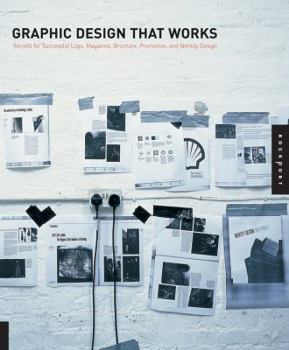 Paperback Graphic Design That Works: Secrets for Successful Logo, Magazine, Brochure, Promotion, and Identy Design Book