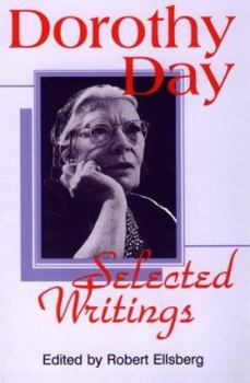Paperback Dorothy Day, Selected Writings: By Little and by Little Book
