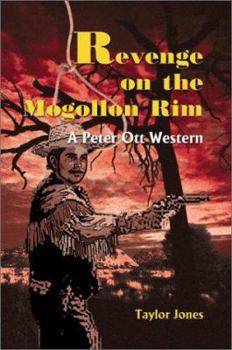 Paperback Revenge on the Mogollon Rim: A Peter Ott Western Book