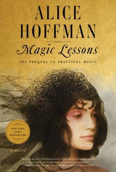 Hardcover Magic Lessons: The Prequel to Practical Magic Book
