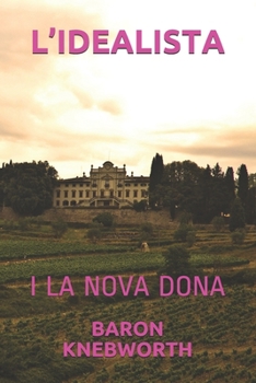 L’IDEALISTA: I LA NOVA DONA (Catalan Edition)