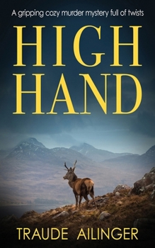 High Hand: A gripping cozy murder mystery full of twists (The Edinburgh Murders)