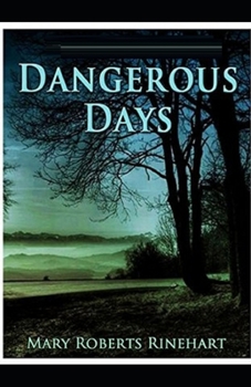 Paperback Dangerous Days Illustrated Book