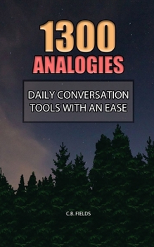 Paperback 1300 Analogies: Daily Converation Tools With an Ease Book