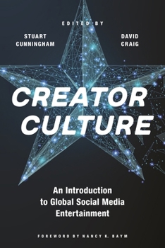 Paperback Creator Culture: An Introduction to Global Social Media Entertainment Book