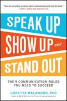 Paperback Speak Up, Show Up, and Stand Out: The 9 Communication Rules You Need to Succeed Book