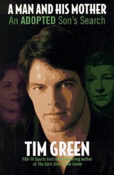 Hardcover A Man and His Mother: An Adopted Son's Search Book