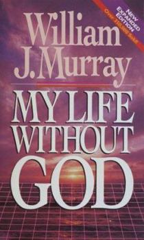 Paperback My Life Without God Book