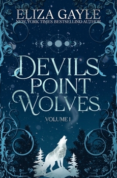 Devils Point Wolves, Volume 1 - Book  of the Devils Point Wolves