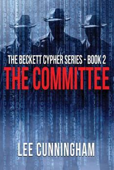 The Beckett Cypher: The Committee: The Committee (The Beckett Cypher Series) (Volume 2)