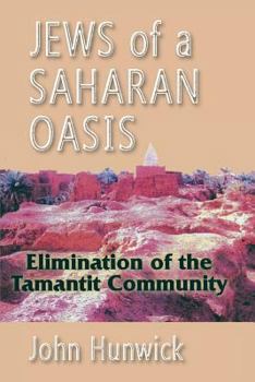 Paperback Jews of a Saharan Oasis: Elimination of the Tamantit Community Book