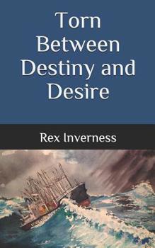 Paperback Torn Between Destiny and Desire Book