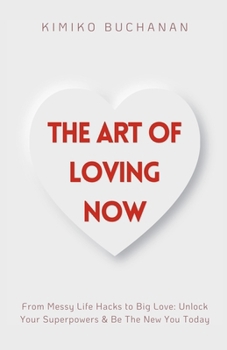 Paperback The Art Of Loving Now Book
