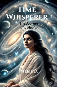 Paperback Time Whisperer: The Journey of a Healer Book