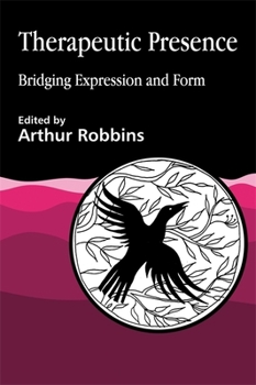 Paperback Therapeutic Presence: Bridging Expression and Form Book