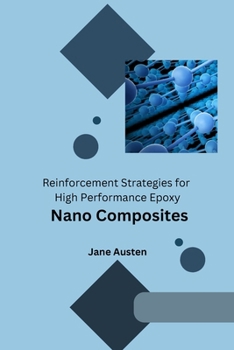 Paperback Reinforcement Strategies for High Performance Epoxy Nano Composites Book