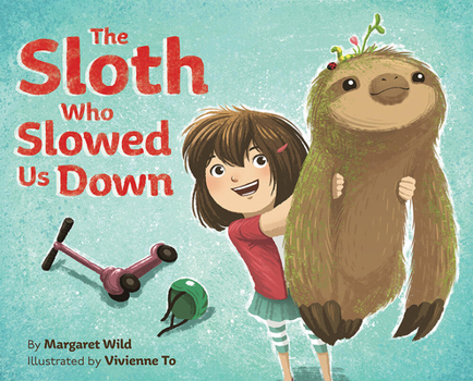 Hardcover The Sloth Who Slowed Us Down Book