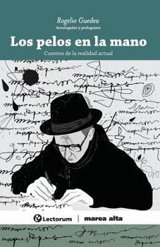 Paperback Los pelos en la mano: Cuentos de la realidad actual [Spanish] Book