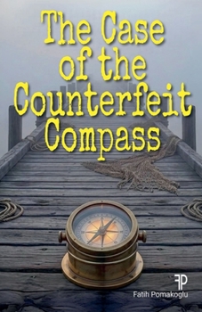 Paperback The Case of the Counterfeit Compass Book