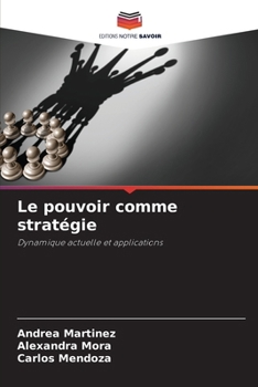 Paperback Le pouvoir comme stratégie [French] Book